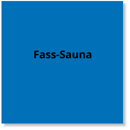 Fass-Sauna